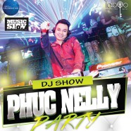 DJ Show Phúc Nelly